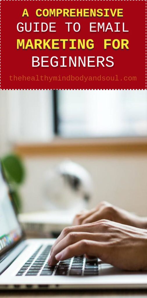 A Comprehensive Guide to Email Marketing for Beginners - The Healthy ...